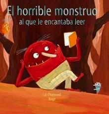 El Horrible Monstruo al que le Encantaba Leer