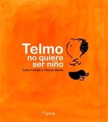 Telmo no Quiere Ser Niño