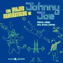 Los Viajes Fantásticos de Johnny Joe