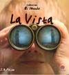 Mi Mundo. la Vista