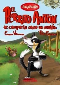 El Perrito Antón se Comporta como un Matón