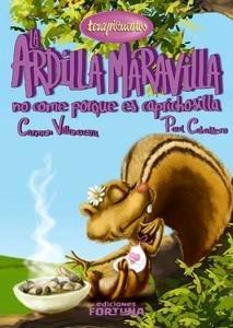 La Ardilla Maravilla no Come porque Es Caprichosilla