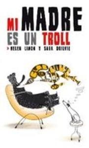 Mi Madre Es un Troll