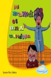 Mi Mama Es una Mandona. Tapa Dura 'Libros en Familia para Leer en Familia'