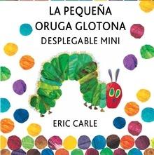 La Pequeña Oruga Glotona Desplegable Mini 'The Very Hungry Caterpillar a Pull-Out Pop-Up'