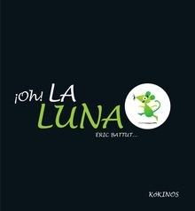 ¡Oh! la Luna