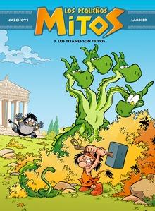 9788494869433 Los pequeños mitos. Los titanes son duros