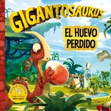 Gigantosaurus. El huevo perdido