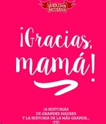 ¡Gracias, mamá!