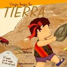 Viaje bajo la Tierra 'El Cuento que te Cuenta la Vida del Suelo'