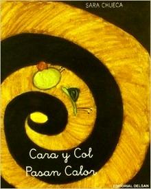Cara y Col Pasan Calor