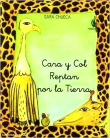 Cara y Col Reptan por la Tierra