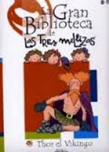 Gran Bibli Tres Melli Thor el Vikin