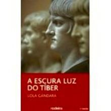 A Oscura Luz Do Tiber