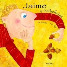 Jaime y las Bellotas