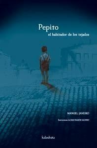 Pepito, el Habitador de los Tejados