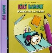 Lilí Barouf. ¡Pánico en la Clase!