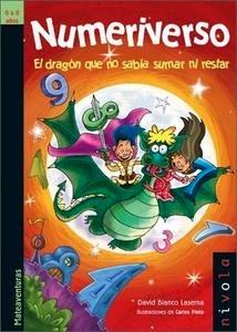 Numeriverso. el Dragón que no Sabía Sumar ni Restar