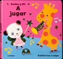 Sasha y Oli a Jugar