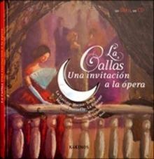 La Callas: una Invitación a la Opera