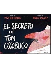 El Secreto de Tom Ossobuco