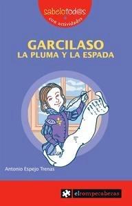Garcilaso la Pluma y la Espada