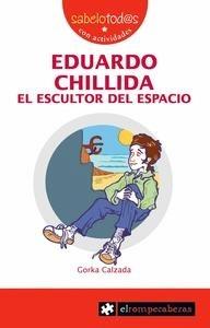Eduardo Chillida el Escultor del Espacio