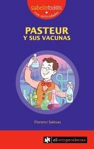 Pasteur y sus Vacunas