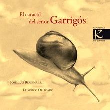 El Caracol del Señor Garrigos