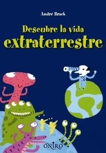 Descubre la Vida Extraterrestre
