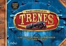 Viajes Legendarios Trenes