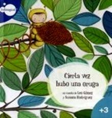 Cierta Vez Hubo una Oruga