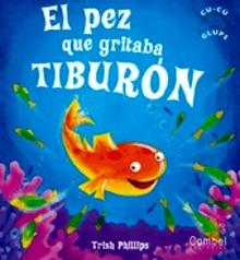 Pez que Gritaba Tiburon