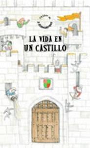 Vida en un Castillo