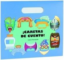 ¡Caretas de Cuento!