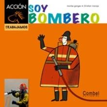 Acción Trabajamos Soy Bombero