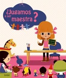 Jugamos a Ser Maestra