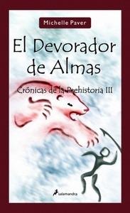 El devorador de almas 'Crónicas de la prehistoria III'