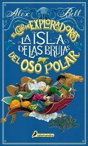 La isla de las brujas (El Club de los Exploradores del Oso Polar 2)
