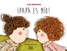 ¡Papá Es Mío!