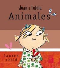 Animales ( Juan y Tolola)