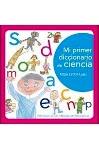 Mi Primer Diccionario de Ciencia