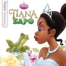 Tiana y el Sapo. Pequecuentos