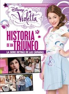 Violetta. Historia de un Triunfo 'La Serie Detrás de las Cáamaras'