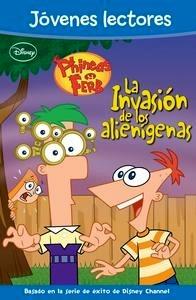 Phineas y Ferb. la Invasión de los Alienígenas 'Jóvenes Lectores'