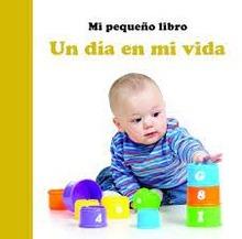 DIA EN MI VIDA, UN. MI PEQUEÑO LIBRO