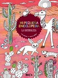 LA NATURALEZA MI PEQUEÑA ENCICLOPEDIA