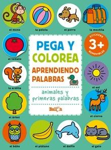 Pega y colorea aprendiendo palabras - animales  y primeras palabras