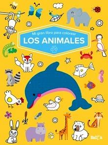 MI GRAN LIBRO PARA COLOREAR - LOS ANIMALES