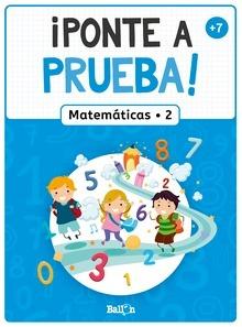 ¡ponte a prueba! - matemáticas 2